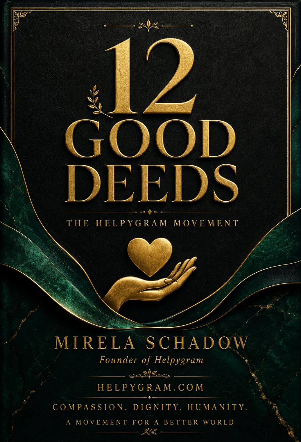 12 Good Deeds by Mirela Schadow
